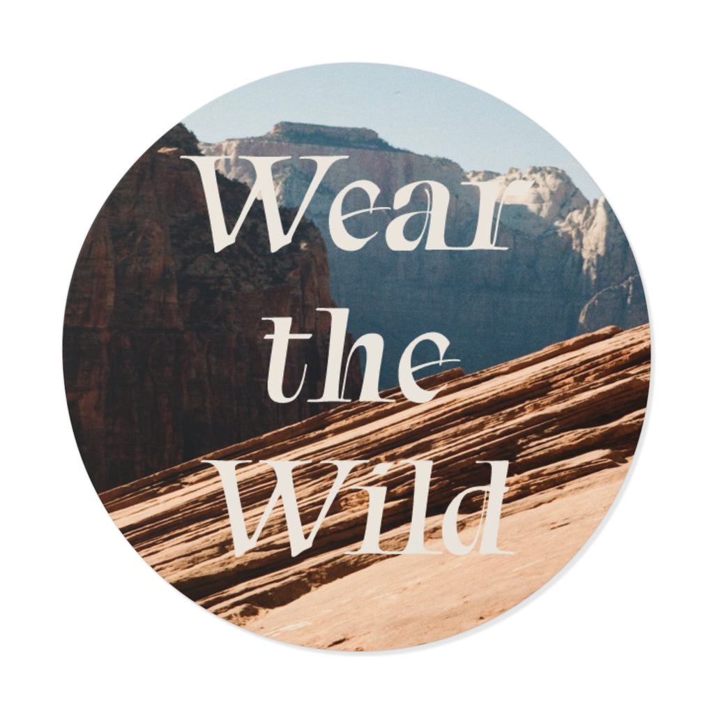 Wear the Wild Round Vinyl Sticker — Desert Adventure Nature Decal