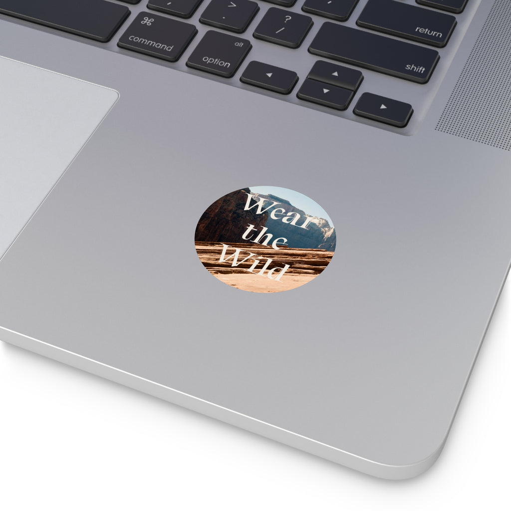 Wear the Wild Round Vinyl Sticker — Desert Adventure Nature Decal